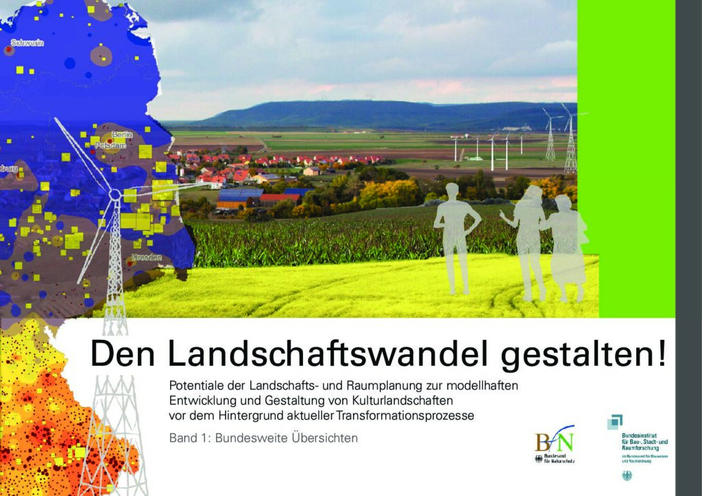 Den Landschaftswandel gestalten, Band 1-3, Bundesamt für Naturschutz und Bundesinstitut für Bau-, Stadt- und Raumforschung (Hrsg.) - Band 1