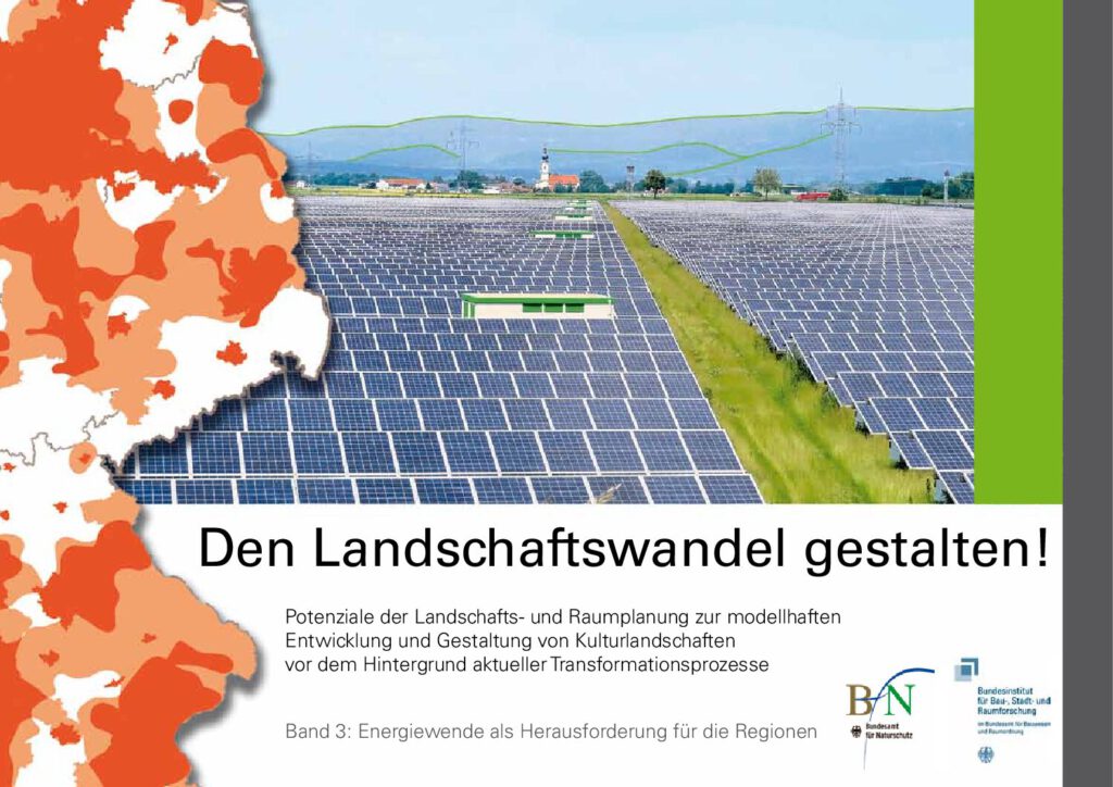 Den Landschaftswandel gestalten, Band 1-3, Bundesamt für Naturschutz und Bundesinstitut für Bau-, Stadt- und Raumforschung (Hrsg.) - Band 3