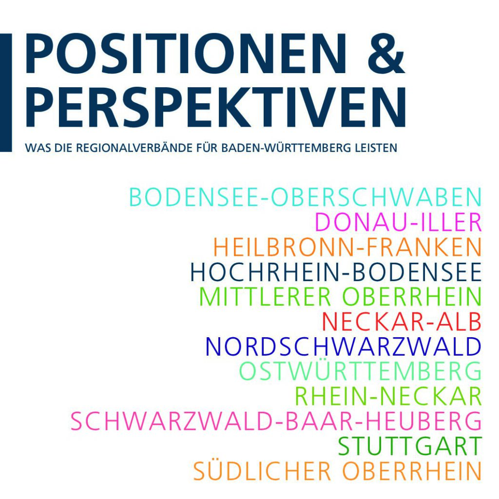 Positionen und Perspektiven – Was die Regionalverbände für Baden-Württemberg leisten, Arbeitsgemeinschaft der Regionalverbände Baden-Württemberg (Hrsg.) 