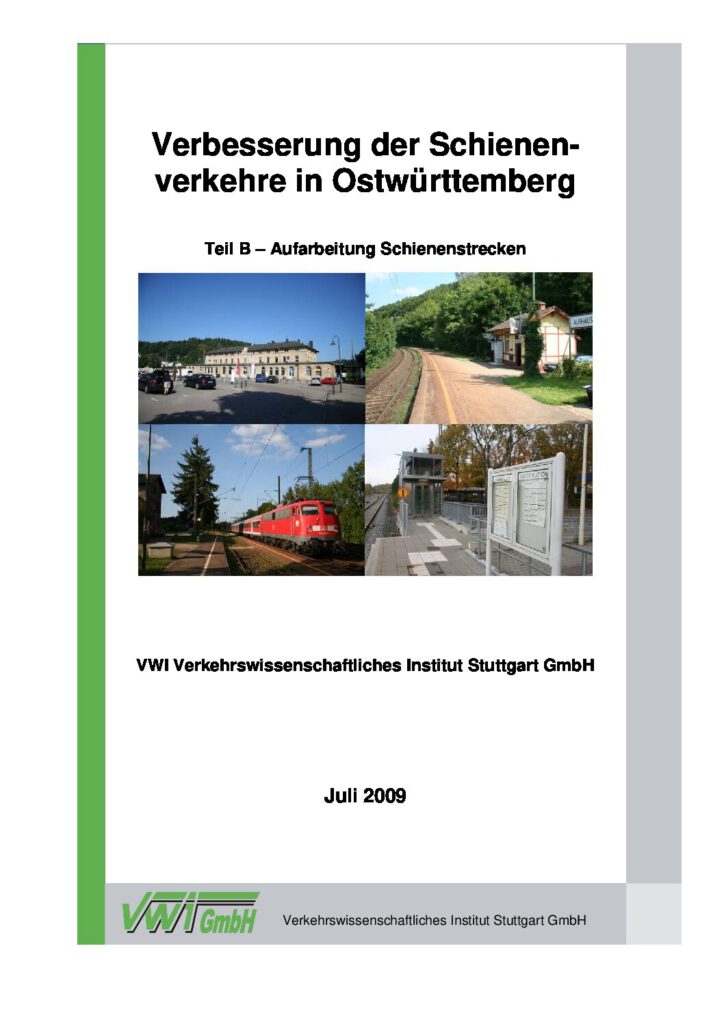 Verbesserung der Schienenverkehre in Ostwürttemberg, Aufarbeitung Schienenstrecken 